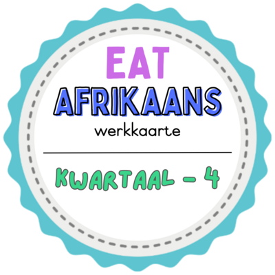 Graad 3 Afrikaans EAT Werkkaarte - Kwartaal 4