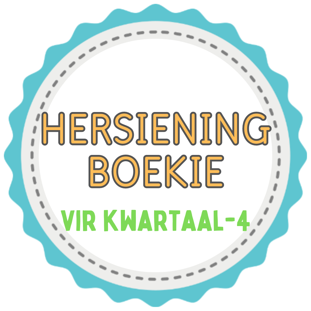 Graad 1 - Kwartaal 4 HERSIENING BOEKIE