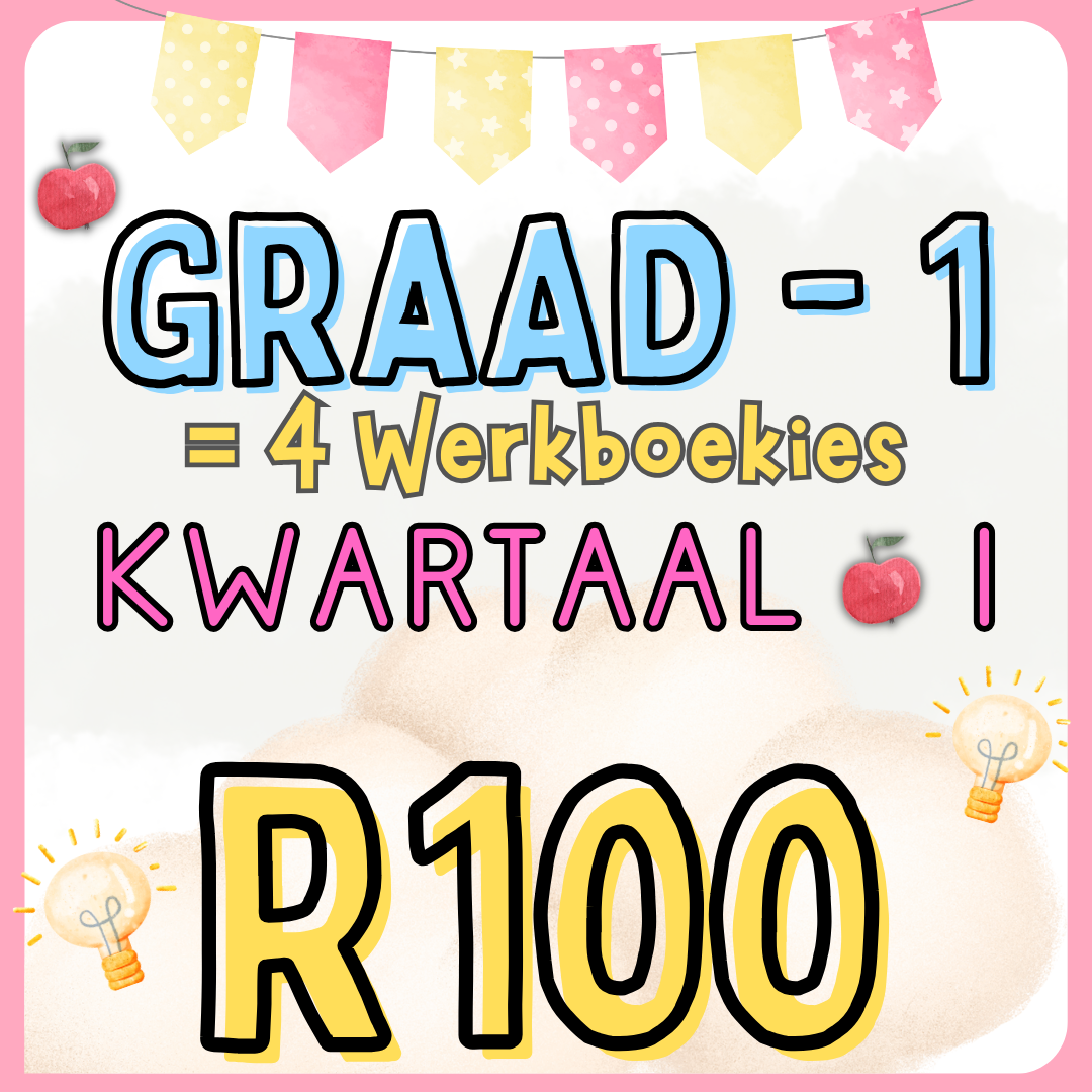 **Graad 1 - Kwartaal 1 pakkie**