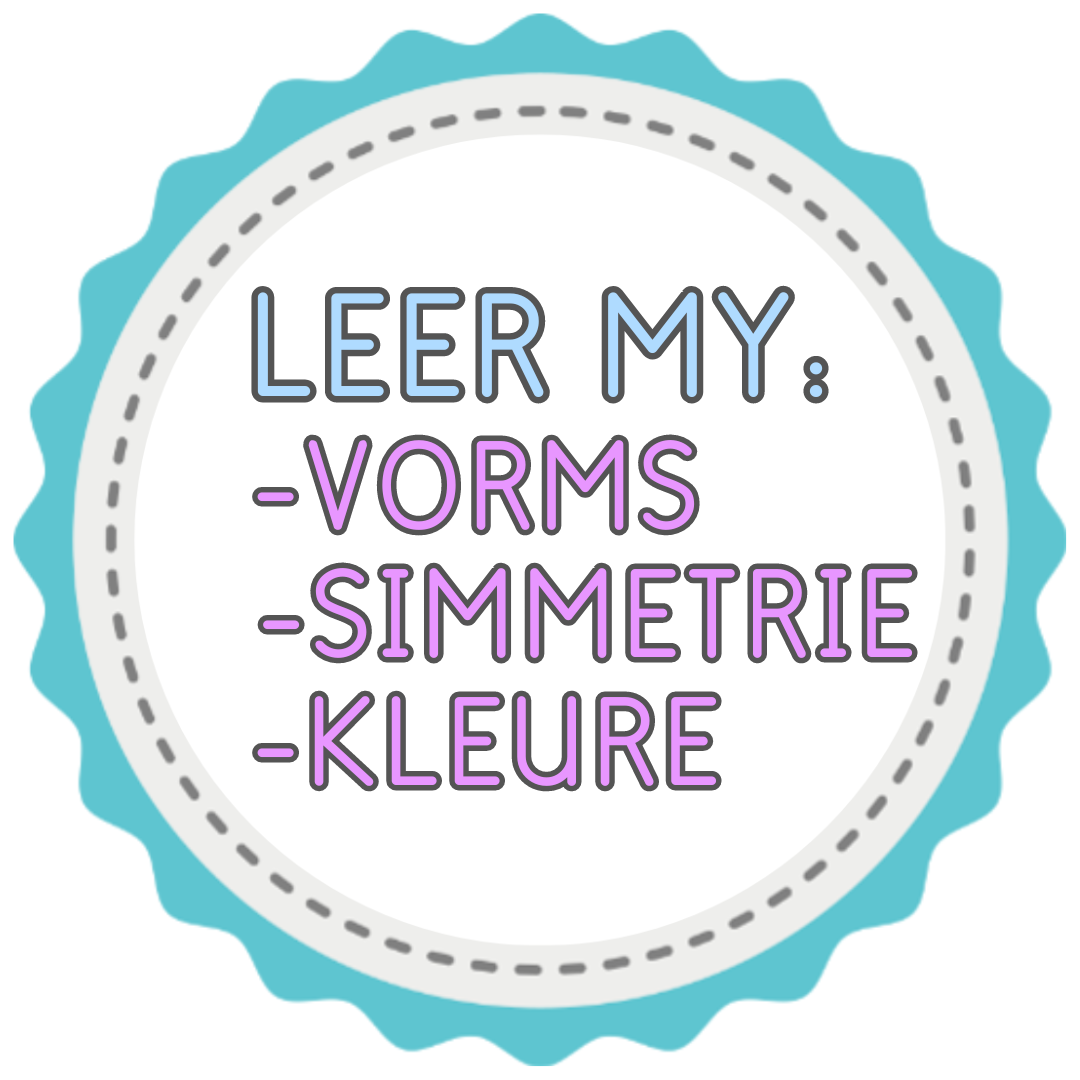 Graad R/1 - Leer my Vorms/Simmetrie/Kleure