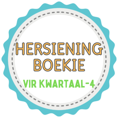 Graad 2 - Kwartaal 4 HERSIENING BOEKIE
