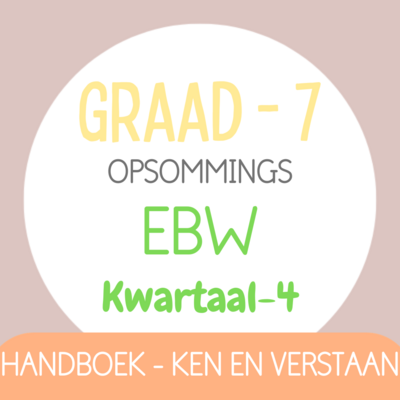 Graad 7 EBW KW4 (KEN EN VERSTAAN)