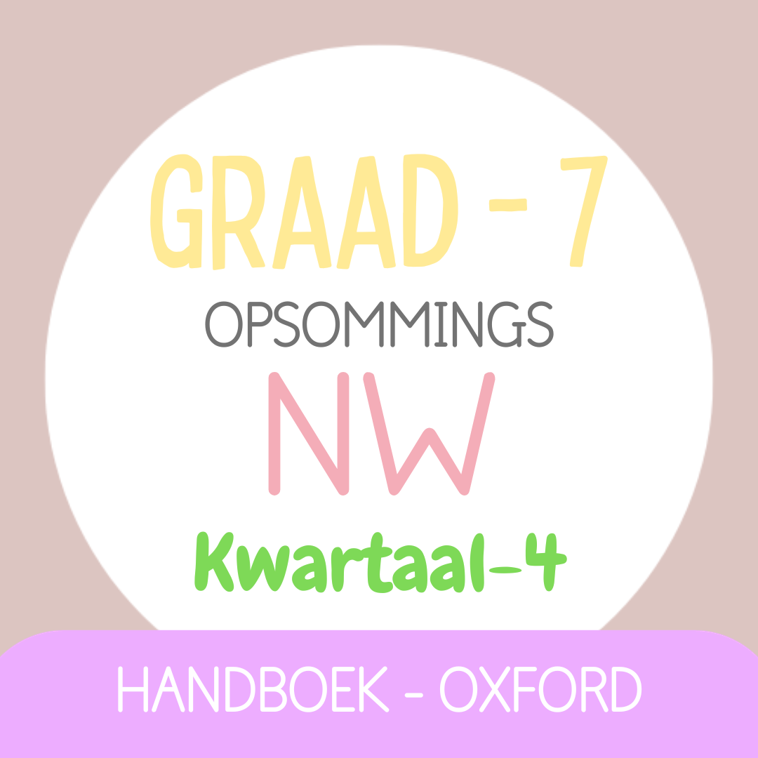 Graad 7 NATUURWETENSKAPPE KW4 (OXFORD)