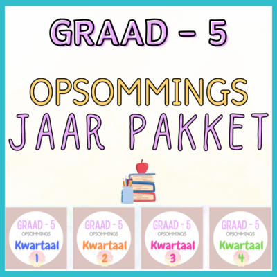 GRAAD 5 - JAAR PAKKET (Opsommings)