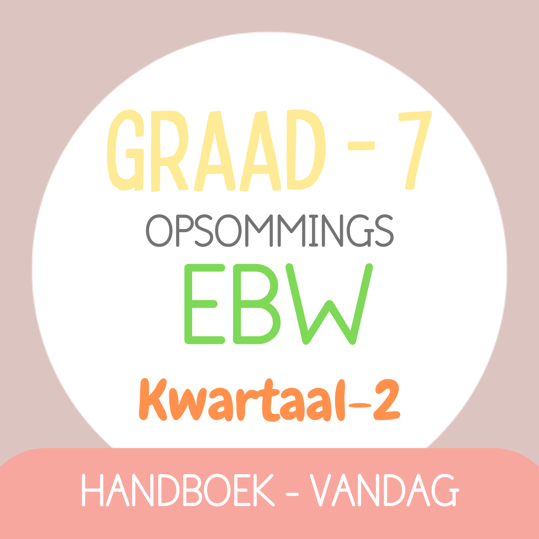 Graad 7 EBW KW2 (VANDAG)