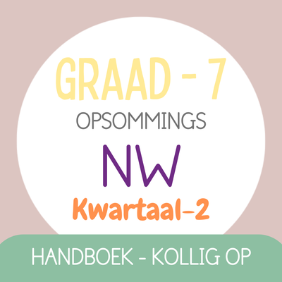 Graad 7 NW KW2 (KOLLIG OP)