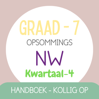 Graad 7 NW KW4 (KOLLIG OP)