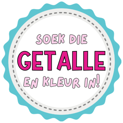 Soek die GETALLE en kleur in!