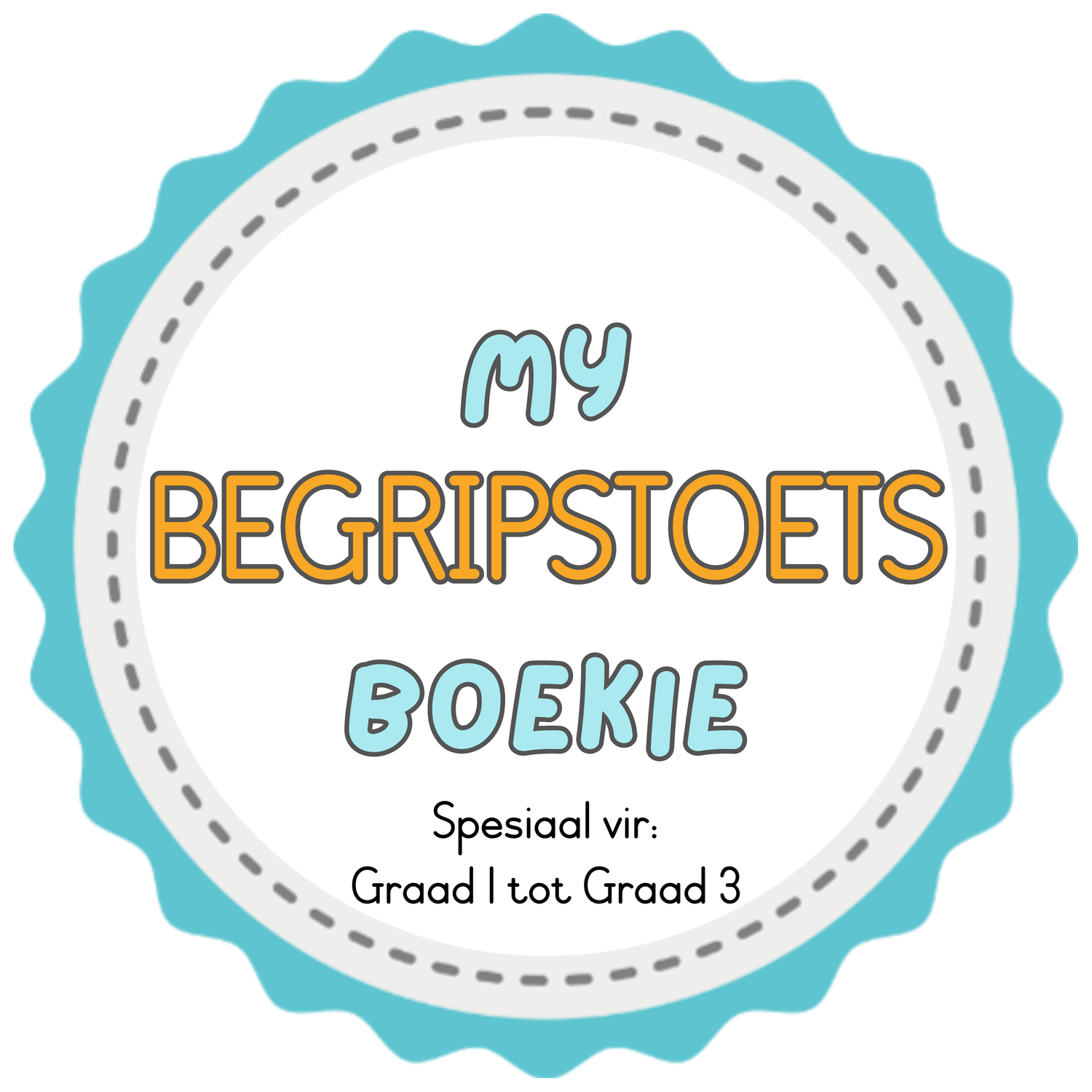 My Begripstoets Boekie - Afrikaans HT/EAT (Gr1/Gr2/Gr3)