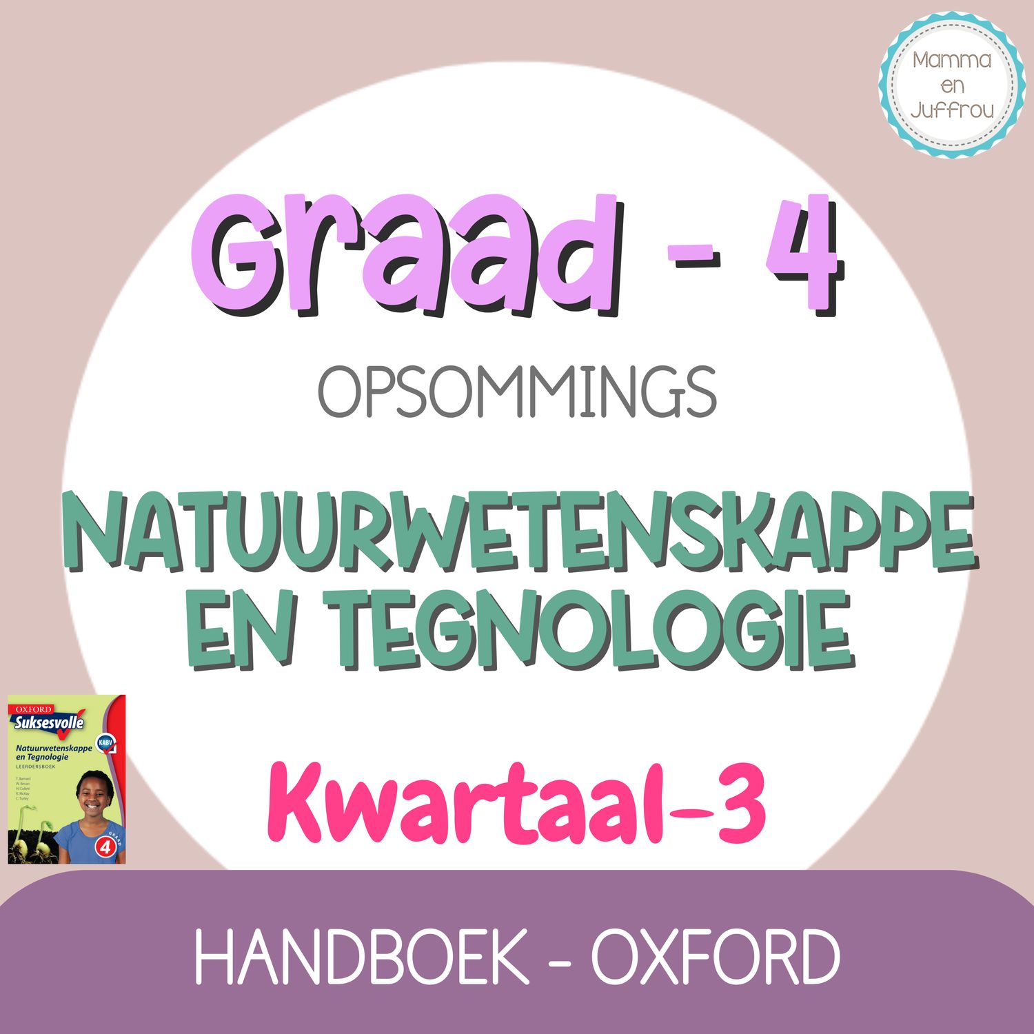 Graad 4 Natuurwetenskappe en Tegnologie KW3 (OXFORD)