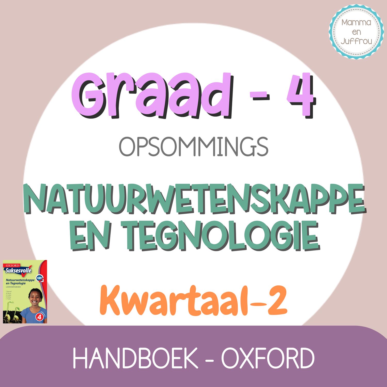 Graad 4 Natuurwetenskappe en Tegnologie KW2 (OXFORD)