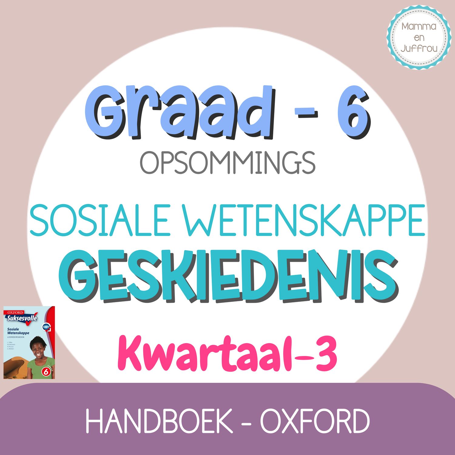 Graad 6 SW GESKIEDENIS - KW3 (OXFORD)