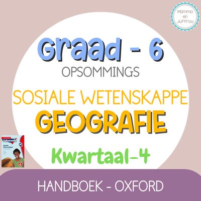 Graad 6 SW GEOGRAFIE - KW4 (OXFORD)
