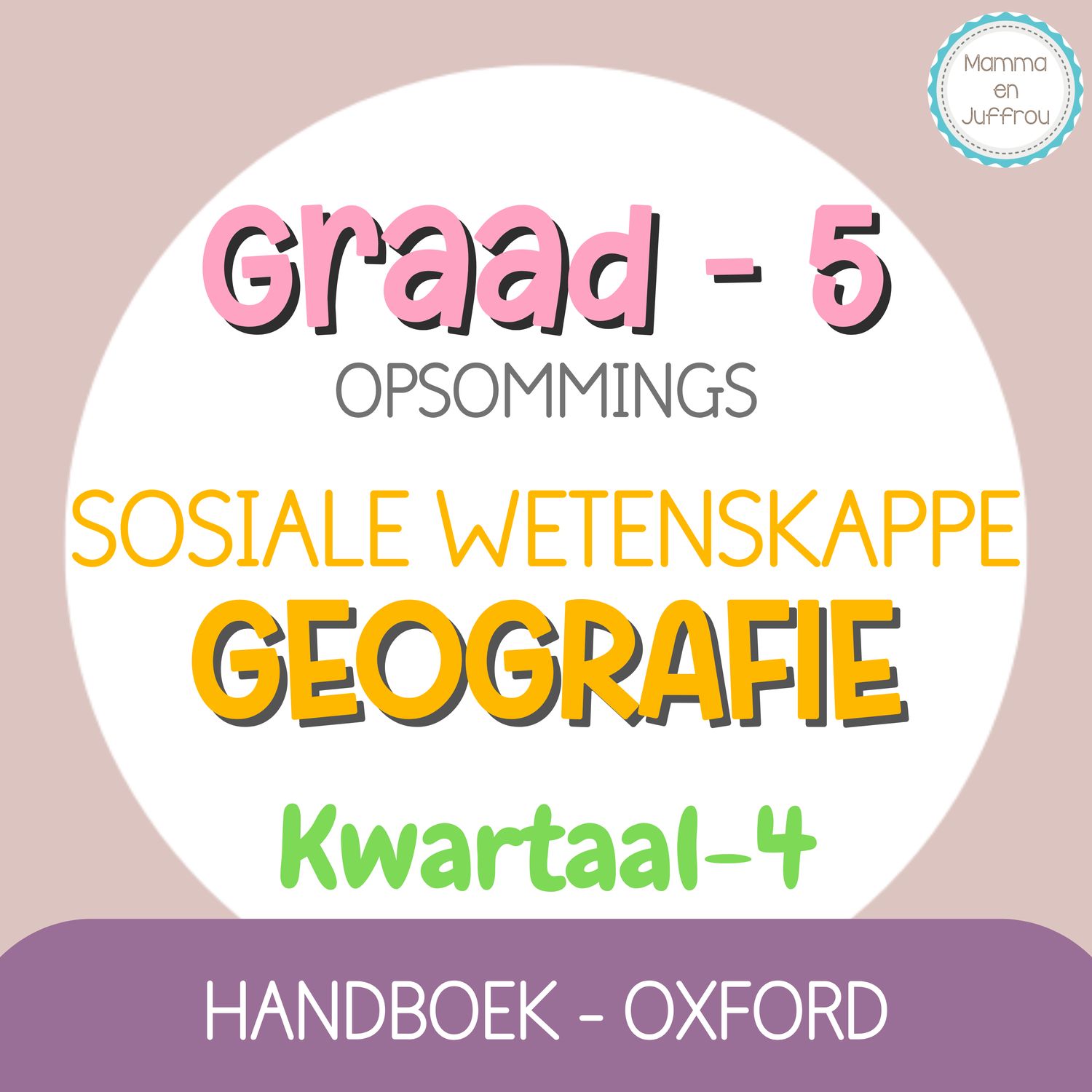 Graad 5 SW-GEOGRAFIE KW4 (OXFORD)