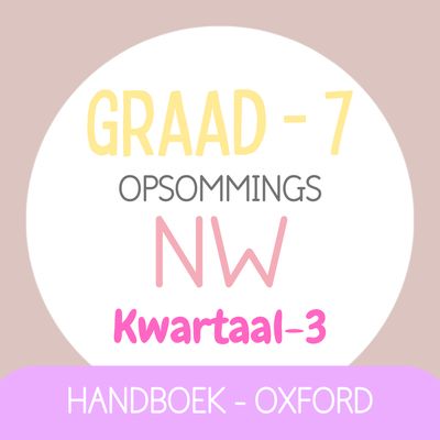 Graad 7 NATUURWETENSKAPPE KW3 (OXFORD)
