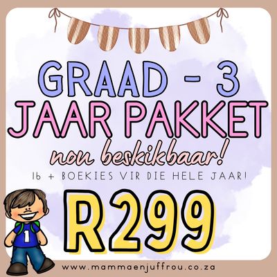 **Graad 3 - JAAR PAKKET**