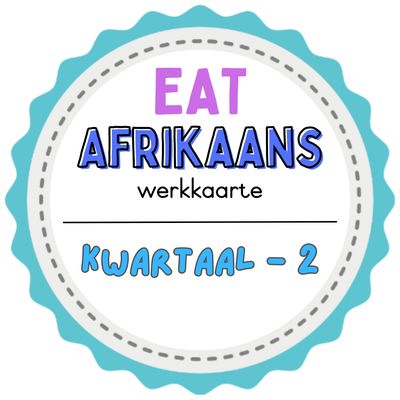 Graad 3 Afrikaans EAT Werkkaarte - Kwartaal 2