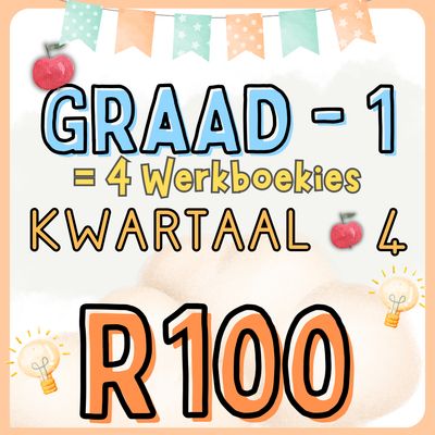 **Graad 1 - Kwartaal 4 pakkie**
