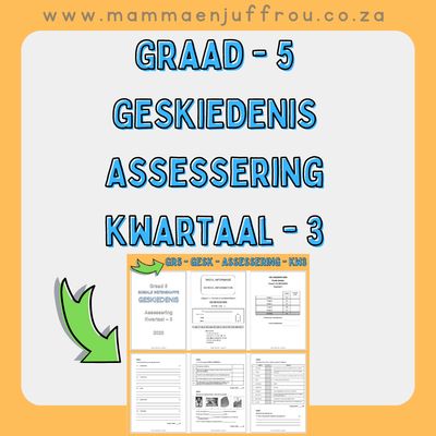 Graad 5 GESKIEDENIS Assessering - Kwartaal 3