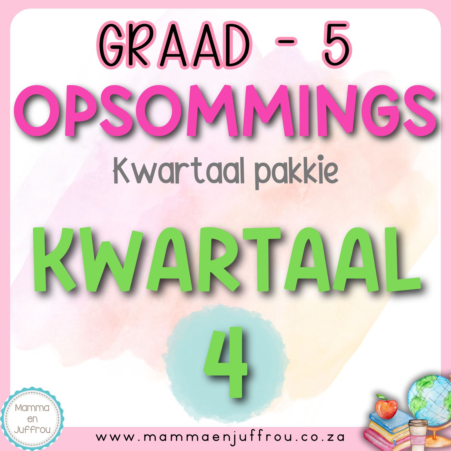 Graad 5 Kwartaal 4 Opsommings
