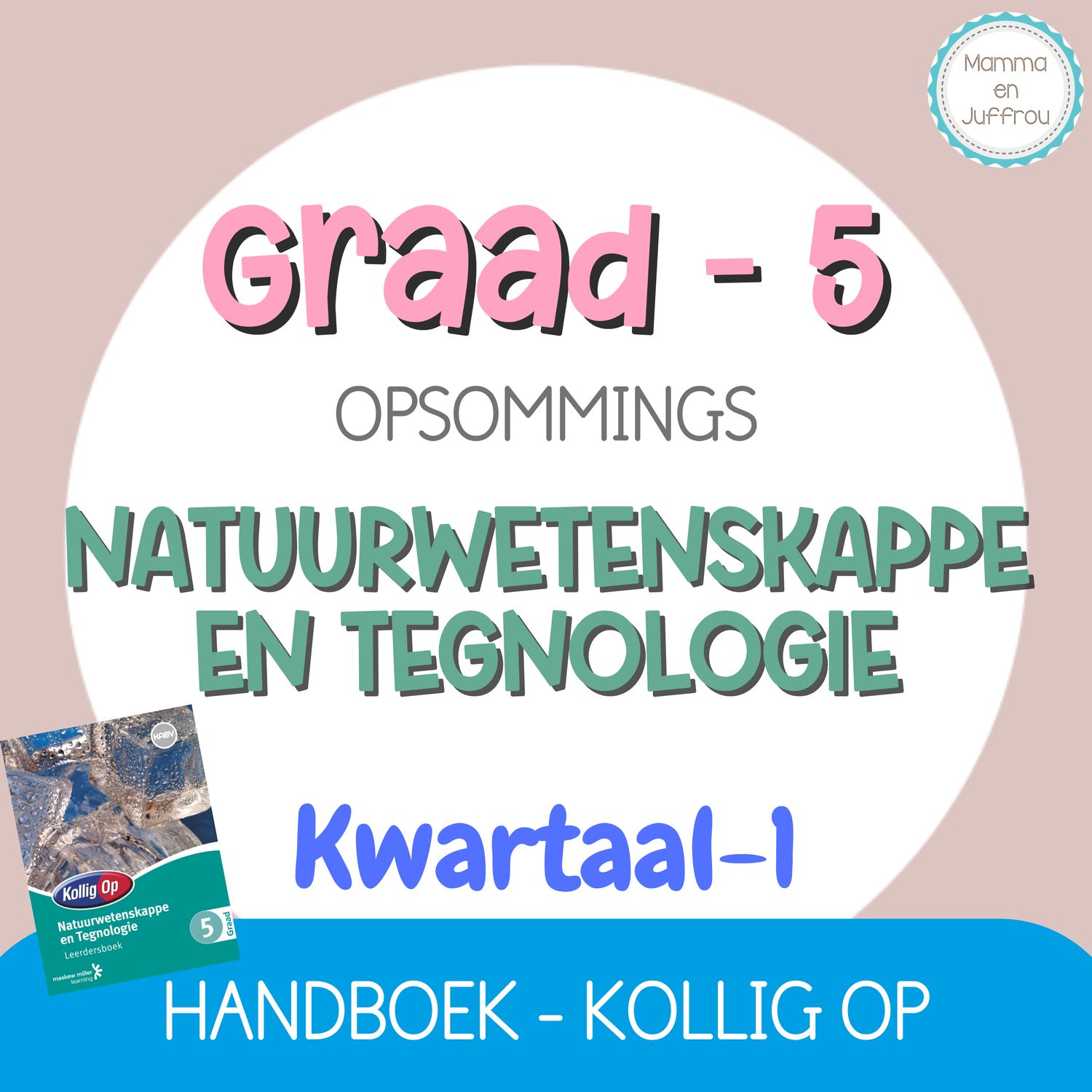 Graad 5 NW KW1 (Kollig Op)
