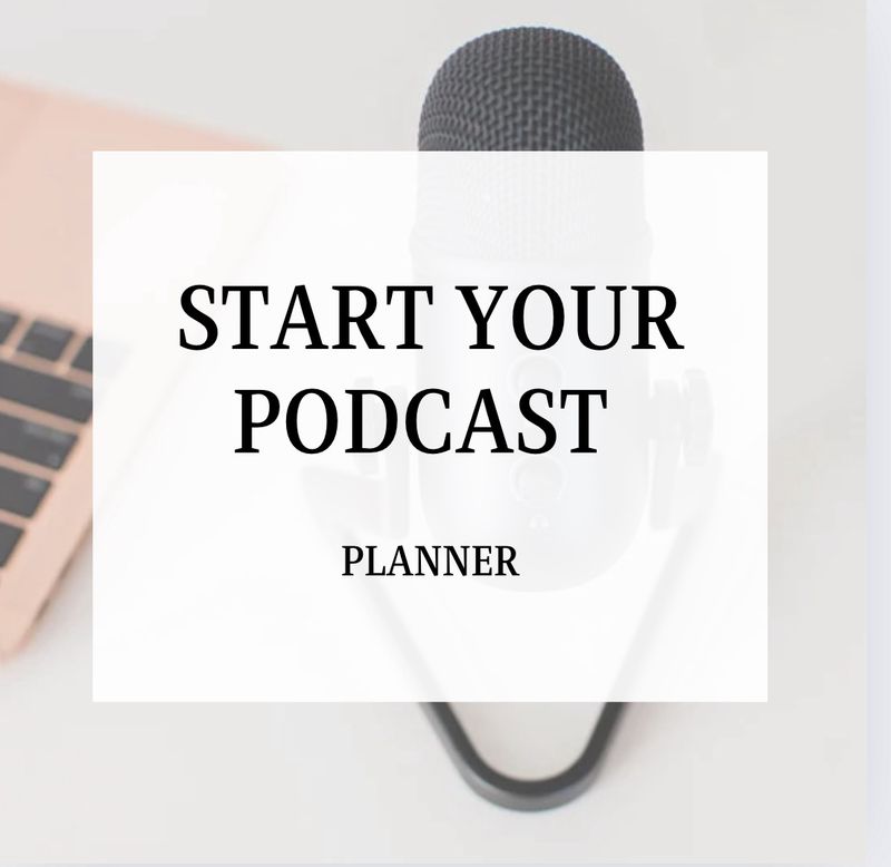 Start Your Podcast Digital Planner
