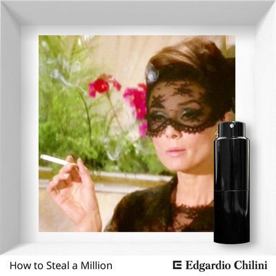 Edgardio Chilini, How To Steal A Million, delicate fragrance