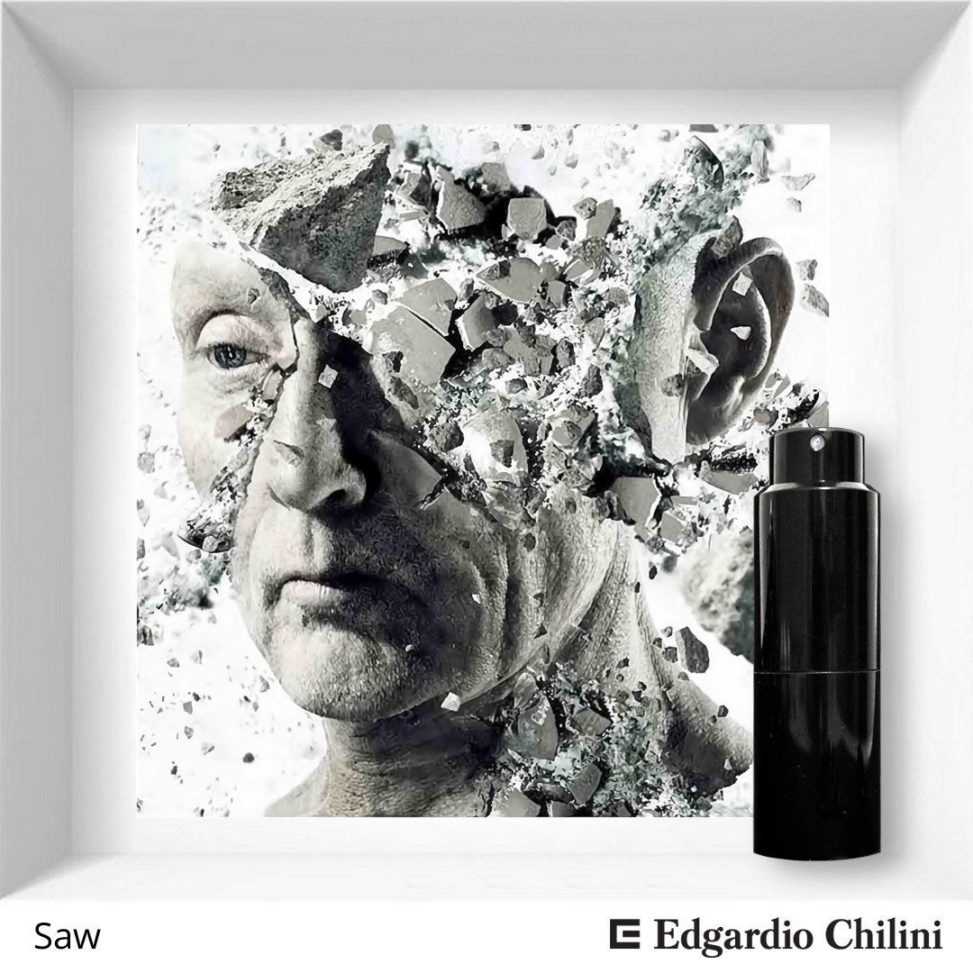 Edgardio Chilini, Saw, anxious spicy fragrance