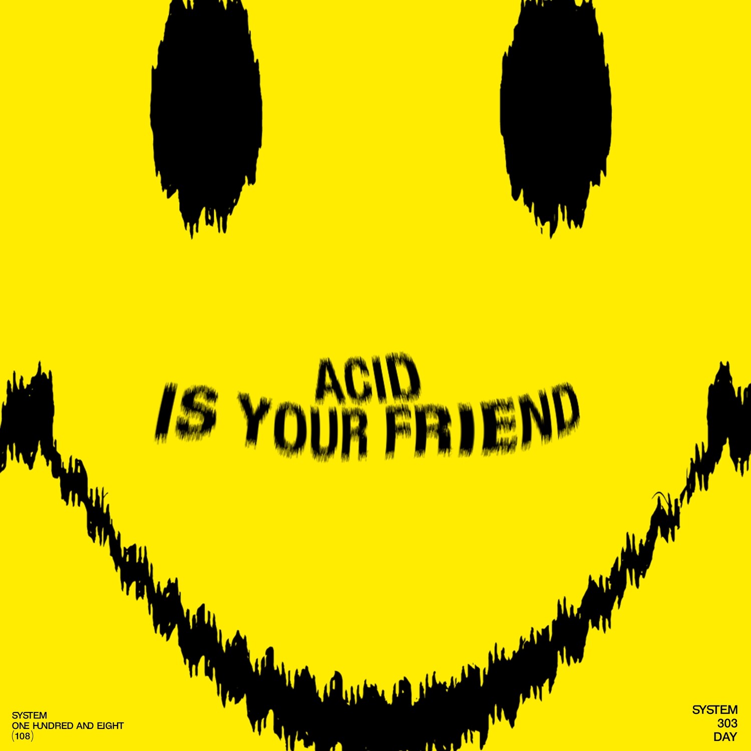 System 303 Day: Acid Is Your Friend