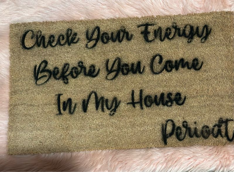 Custom “Check Your Energy” Doormat