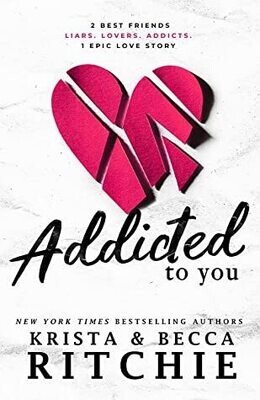 Addicted To You (Addicted, #1)