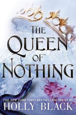 The Queen Of Nothing (The Folk Of The Air, #3)