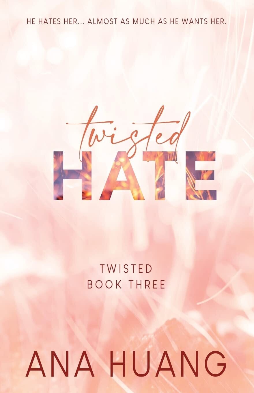 Twisted Hate (Special Edition) (Twisted, #3)