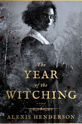 The Year Of The Witching (Bethel, #1)