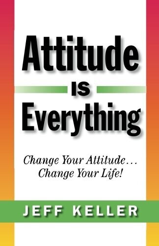 Attitude Is Everything