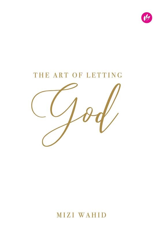 The Art Of Letting God