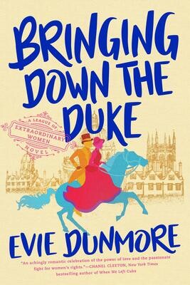 Bringing Down The Duke (A League Of Extraordinary Women, #1)