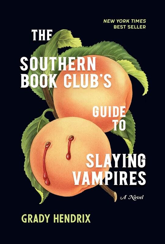 The Southern Book Club&#39;s Guide To Slaying Vampires