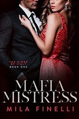 Mafia Mistress (The Kings Of Italy, #1)