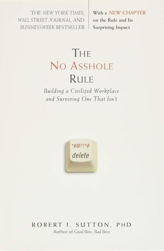 The No-Asshole Rule
