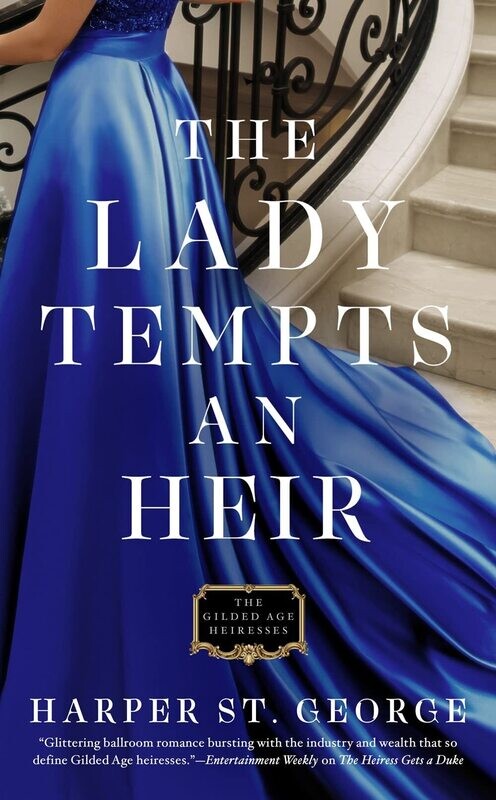 The Lady Tempts An Heir (The Gilded Age Heiresses, #3)