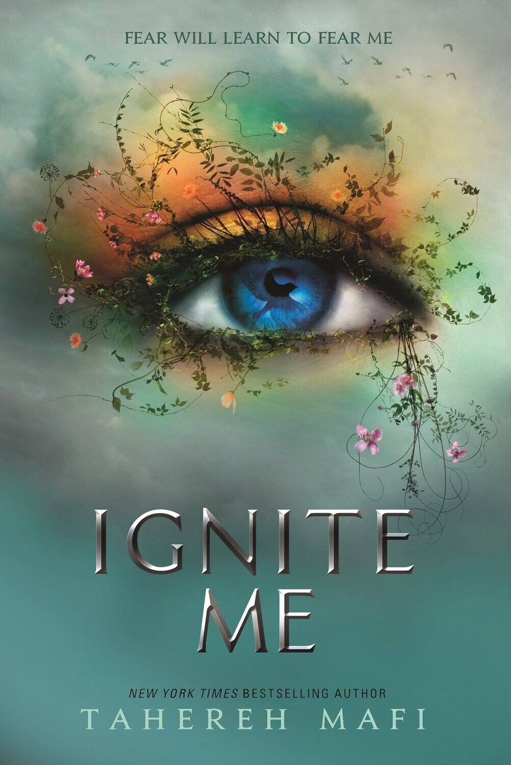 Ignite Me (Shatter Me, #3)