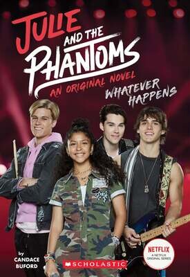Julie And The Phantoms: Whatever Happens