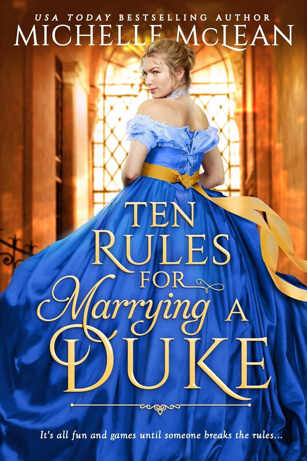 Ten Rules For Marrying A Duke