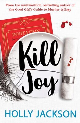 Kill Joy (A Good Girl&#39;s Guide To Murder, #0.5)