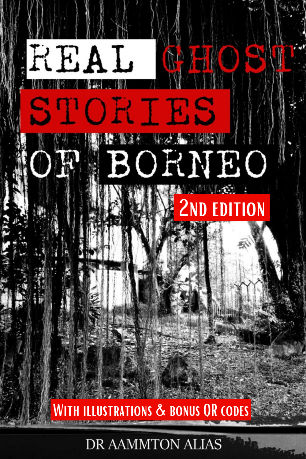Real Ghost Stories Of Borneo (#1)