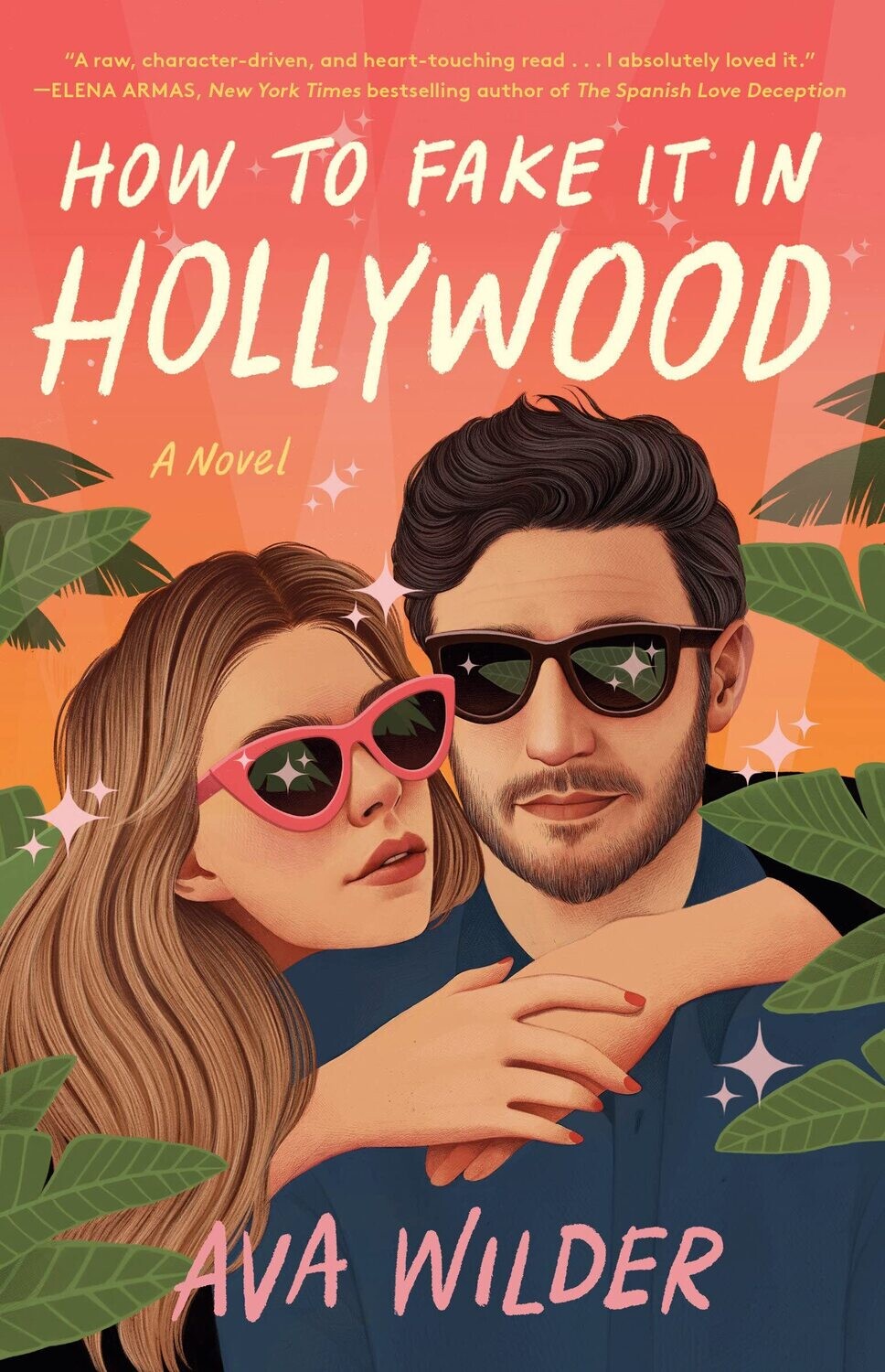 How To Fake It In Hollywood
