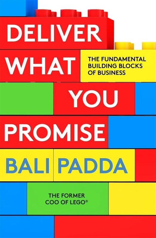 Deliver What You Promise: The Fundamental Building Blocks Of Business