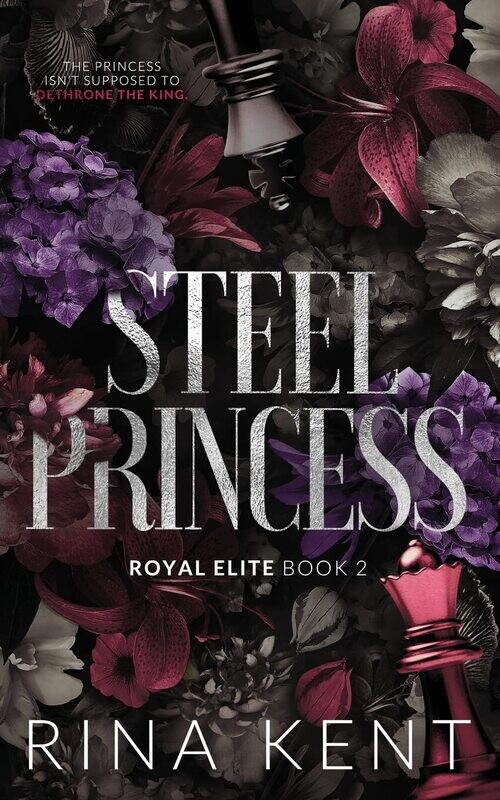 Steel Princess (Special Edition) (Royal Elite, #2)