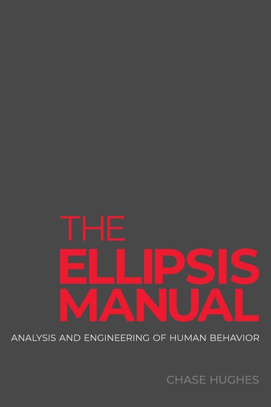 The Ellipsis Manual: Analysis and Engineering of Human Behaviour